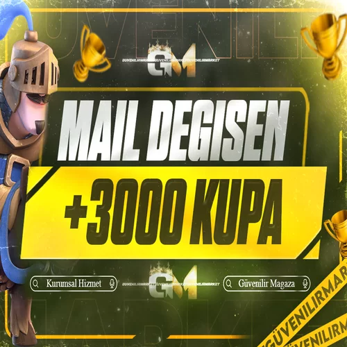 Clash Royale +3000 Kupa Mail Değişen